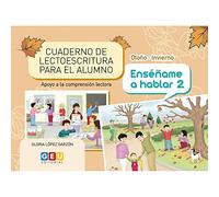 CUADERNO DE LECTOESCRITURA OTOÑO-INVIERNO. ENSEÑAME A HABLAR 2