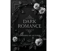 Cuaderno de lecturas dark romance: Diario para registro de 100 libros para las amantes del dark y mafia romance