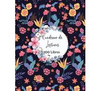 Cuaderno de lecturas: Diario de registro de lecturas perfecto para los amantes de los libros.Anota los 100 libros que has leído para no olvidarlos.A4.(55)