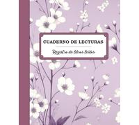Cuaderno de lecturas: Registro de 100 libros leídos: El regalo ideal para lectores amantes de la lectura