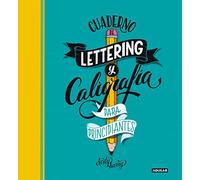 Cuaderno de lettering y caligrafía creativa para principiantes: Guía para aprender a dibujar palabras con un boli y tu creatividad (Tendencias)