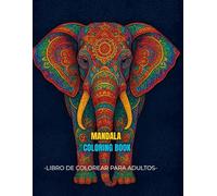 Cuaderno de Mandalas de Animales para Adultos - Libro de Colorear para Adultos con Diseños Complejos: Arte antiestrés para relajación y mindfulness | ... aves, mariposas y más (Mandalas animales)