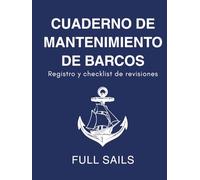 Cuaderno de mantenimiento de barcos: Registro de checklis de revisiones