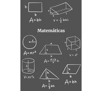 Cuaderno de Matemáticas para Estudiantes - Un Cuaderno Simple y Organizado para la Práctica Diaria de Matemáticas: El regalo perfecto para estudiantes, profesores y amantes de las matemáticas