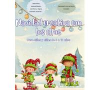 Cuaderno de Navidad de los Elfos: Actividades y Mini Calendario de Adviento para Niños (6-10 años): Juegos, manualidades, retos creativos y ... y aprender en casa durante diciembre