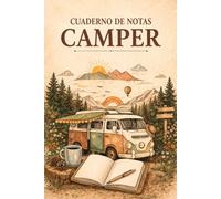 CUADERNO DE NOTAS CAMPER: Libreta de viaje en furgoneta para escribir rutas y recuerdos | Interior punteado | Colección Mundo Camper