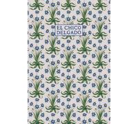 CUADERNO DE NOTAS: El Chico Delgado (VERDANTIA)