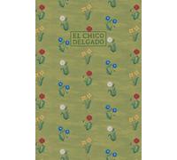 CUADERNO DE NOTAS: El Chico Delgado (VERDANTIA)