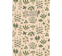 CUADERNO DE NOTAS: El Chico Delgado (VERDANTIA)