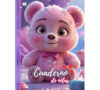 Cuaderno de notas - Osito Tierno para Grandes Ideas: Escribe tus sueños, apuntes y momentos más brillantes: ¡Dale vida a tus ideas con el cuaderno más adorable del universo!