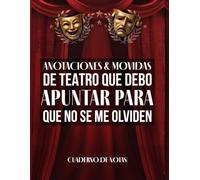 Cuaderno de notas para actores y actrices: Diario para estudiantes de teatro o actores y libreta actoral