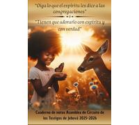 Cuaderno de Notas para la Asamblea de Circuito 2025-2026: “Tienen que adorarlo con espíritu y con verdad” & “Oigan lo que el espíritu les dice a las ... espiritual lleno de propósito, en español