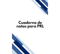 Cuaderno de notas para PRL: Notas profesionales de Seguridad y Salud Laboral