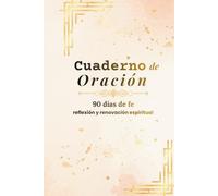 Cuaderno de Oración: 90 días de fe