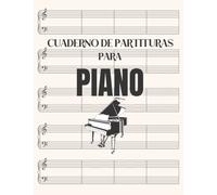 Cuaderno de Partituras en Blanco para Piano: Libro de Música con Pentagramas en blanco para el Estudio y la Composición Musical (120 Páginas - 8,5 x 11 Pulgadas)