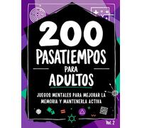 Cuaderno de Pasatiempos y Actividades para Adultos y personas Mayores: +200 juegos mentales en LETRA GRANDE para aliviar el estrés, mejorar la memoria ... Sopas de Letras, laberintos y mucho más.