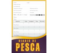 Cuaderno De Pesca: Mi Diario de Pesca | Cuaderno Práctico para Pescadores Principiantes y Expertos | Seguimiento de Salidas y Estadísticas de Pesca