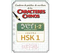 Cuaderno de práctica de escritura de los caracteres chinos YCT 1-2 - HSK 1 (Libros para Aprender el Idioma Chino Mandarín)