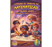 Cuaderno de problemas de matemáticas para niños de 6 a 7 años: Ejercicios de razonamiento lógico, cálculo y operaciones 1º de Primaria · Iniciación a ... Primaria · Sumas y restas para 6-7 años