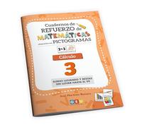 Cuaderno de refuerzo de matemáticas. Adaptación con pictogramas. Cálculo 3