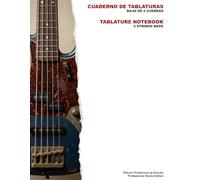 Cuaderno de Tablaturas Bajo 5 Cuerdas | 5-String Bass Tablature Notebook: Edición Profesional de Estudio / Professional Studio Edition (EVOL - ... / Professional Tablature Notebooks)
