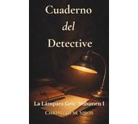 Cuaderno del Detective: La Lámpara Gris - Volumen I