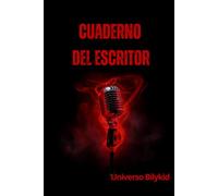 Cuaderno del escritor: Planifica tu novela negra paso a paso: fichas de personaje, escaleta, escenas y banda sonora · Un diario de trabajo para escritores. (Universo Bilykid)