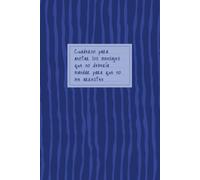 Cuaderno para anotar los mensajes que no debería mandar para que no me arresten: Libreta de notas con líneas para escribir pensamientos, ideas descabelladas y desahogarse con humor.