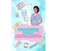 Cuaderno para Enfermeras: Un homenaje inspirador para enfermeras | Cuaderno de notas rayado con ilustraciones y marca de agua de Florence Nightingale (Cuadernos para personal sanitario.)
