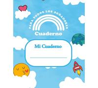 Cuaderno: Para todos los soñadores: Diaro Guiado con afirmaciones y más de 30 páginas con preguntas que animarán a tu hijo a expresarse y lo motivarán a escribir.