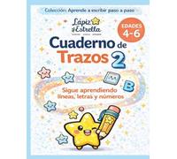 Cuadernos de trazos 2: Pre-escritura para niños de 4 a 6 años. Aprende a escribir líneas, letras y números.