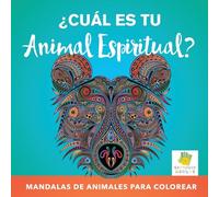 ¿Cuál es tu Animal Espiritual?: Mandalas de Animales Para Colorear