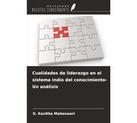 Cualidades de liderazgo en el sistema indio del conocimiento- Un análisis