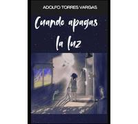Cuando Apagas la Luz: El Miedo Acecha En La Obscuridad