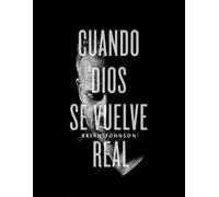 Cuando Dios Se Vuelve Real