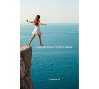 Cuando Dios Te Dice Salta: ¿Qué haces?