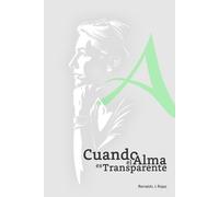 Cuando el Alma es Trasparente
