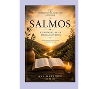 Cuando el Alma Habla con Dios: Salmos (Formando el corazón con Dios)