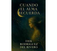 Cuando el Alma Recuerda