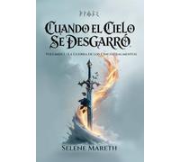 Cuando el cielo se desgarró (La Guerra de los Cinco Fragmentos)