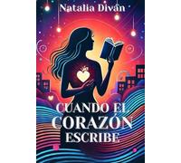 Cuando el corazón escribe