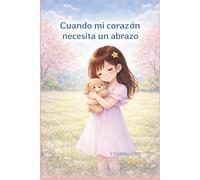 Cuando el corazón necesita una abrazo