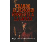 Cuando el demonio enfrenta a la Gracia: Thriller Apologético sobre el Vaticano y la Falsa Sinodalidad