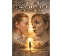 Cuando el miedo dejó de gobernar