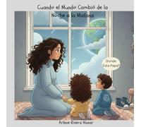 Cuando el Mundo Cambio de la Noche a la Manana