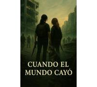 Cuando el Mundo Cayó