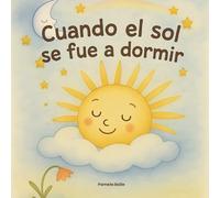 Cuando el sol se fue a dormir