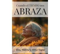 CUANDO EL TIEMPO NOS ABRAZA