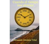 Cuando el Tiempo nos Alcance