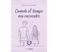 Cuando el tiempo nos encuentre